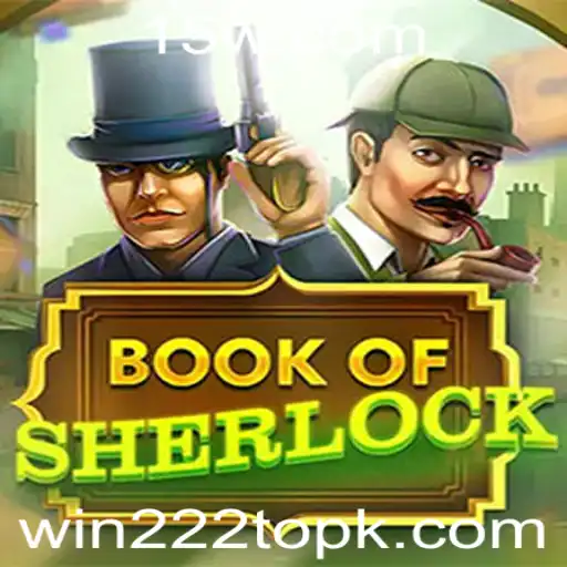Explorando o Fascinante Mundo de BookOfSherlock: Investigue e Vença com win222top